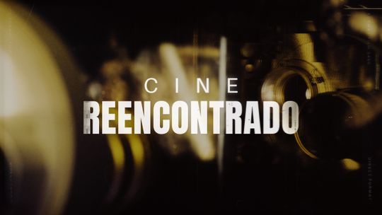 Cine reencontrado