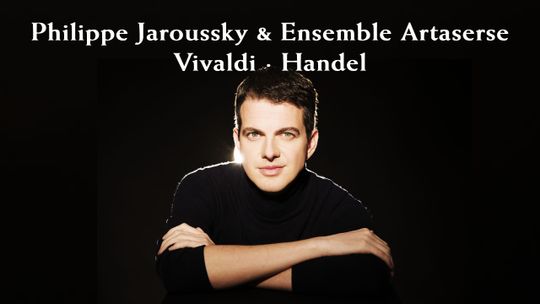 Philippe Jaroussky & Ensemble Artaserse interpretan Vivaldi y Händel 