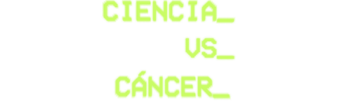 Ciencia vs. Cáncer