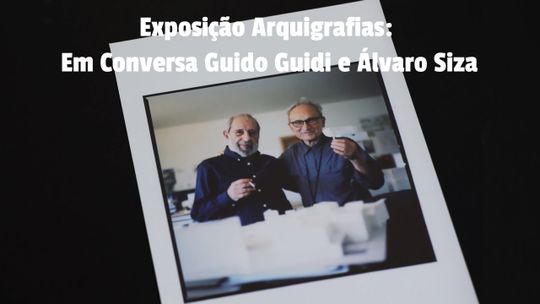 Exposición 'Arquigrafias': conversación Guido Guidi y Álvaro Siza