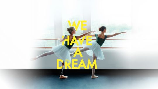 We have a dream